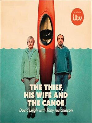 cover image of The Thief, His Wife and the Canoe